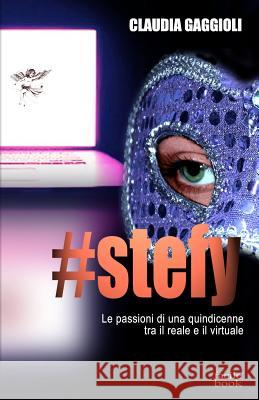#stefy Gaggioli, Claudia 9781523607440 Createspace Independent Publishing Platform - książka