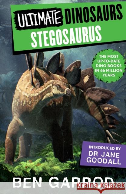 Stegosaurus Ben Garrod, Scott Hartman, Gabriel Ugueto, Ethan Kocak 9781804549711 Bloomsbury Publishing PLC - książka