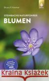 Steinbachs Naturführer Blumen Kremer, Bruno P. 9783818614218 Verlag Eugen Ulmer