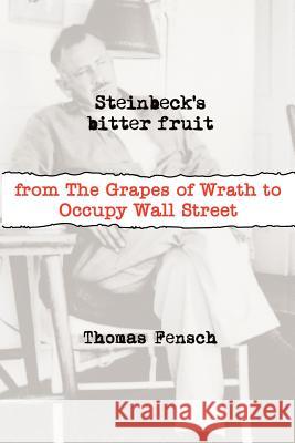 Steinbeck's Bitter Fruit Thomas Fensch 9780983229650 New Century Books - książka