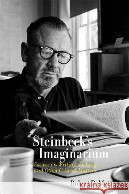 Steinbeck's Imaginarium: Essays on Writing, Fishing, and Other Critical Matters Demott, Robert 9780826364289 University of New Mexico Press - książka