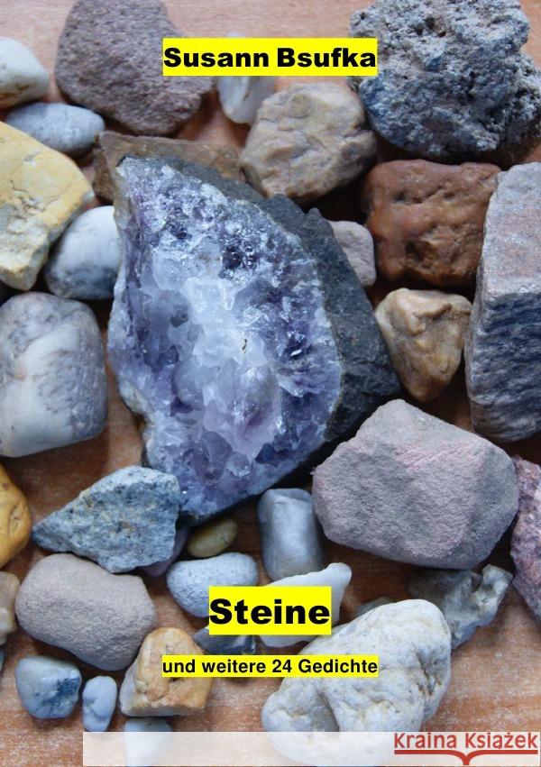 Steine : und 24 weitere Gedichte Bsufka, Susann 9783750250031 epubli - książka