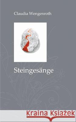 Steingesange Wengenroth, Claudia 9783958020320 Tao.de in J. Kamphausen - książka