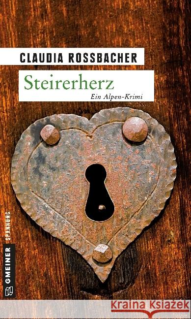 Steirerherz : Ein Alpen-Krimi. Sandra Mohrs zweiter Fall Rossbacher, Claudia 9783839212431 Gmeiner - książka