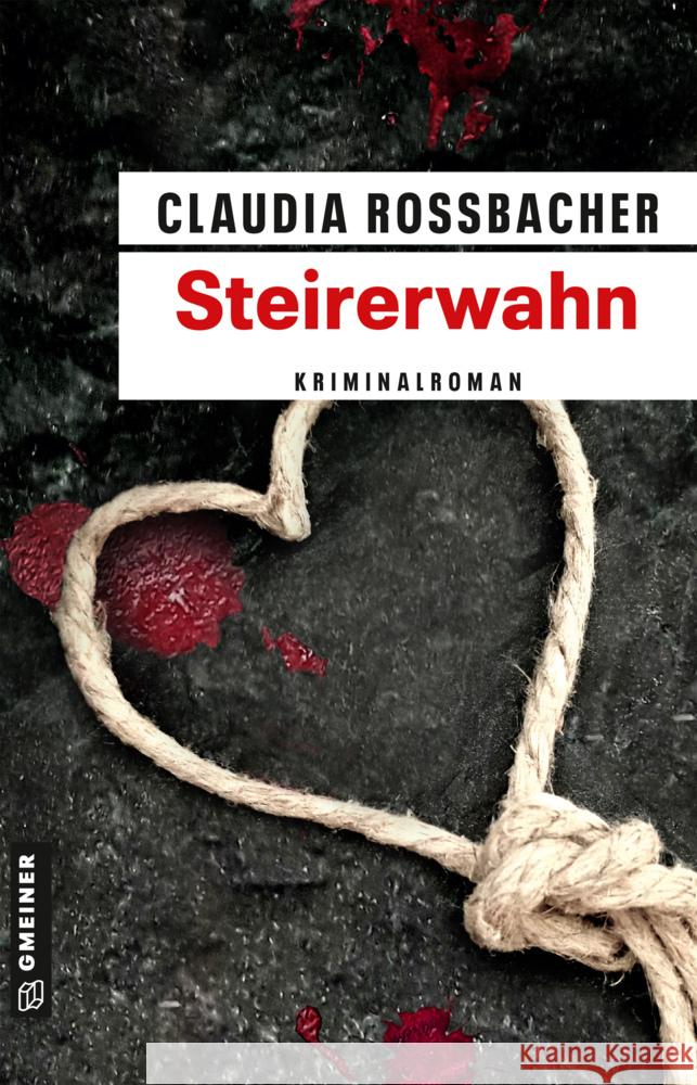 Steirerwahn Rossbacher, Claudia 9783839201985 Gmeiner-Verlag - książka