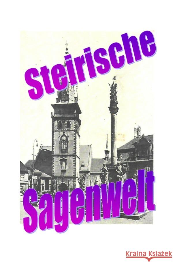 Steirische Sagenwelt Moser, Friedrich 9783757518301 epubli - książka