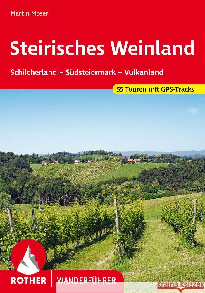 Steirisches Weinland Moser, Martin 9783763346325 Bergverlag Rother - książka