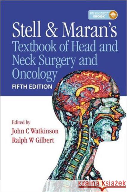 Stell & Maran's Textbook of Head and Neck Surgery and Oncology John Watkinson 9780340929162  - książka