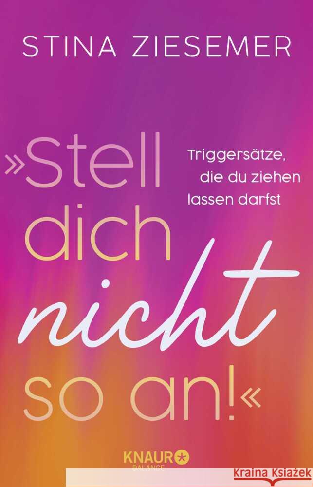 »Stell dich nicht so an!« Ziesemer, Stina 9783426560600 Knaur Balance - książka