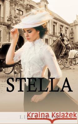 Stella Lilly Adam 9781546598503 Createspace Independent Publishing Platform - książka