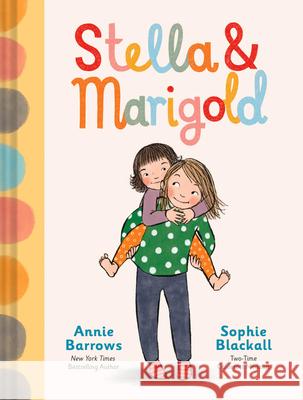 Stella & Marigold Annie Barrows 9781797219707 Chronicle Books - książka