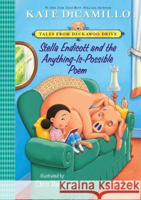 Stella Endicott and the Anything-Is-Possible Poem: #5 Kate DiCamillo Chris Van Dusen 9781098251550 Chapter Books - książka