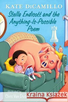 Stella Endicott and the Anything-Is-Possible Poem: Tales from Deckawoo Drive, Volume Five Kate DiCamillo Chris Va 9781536201802 Candlewick Press (MA) - książka