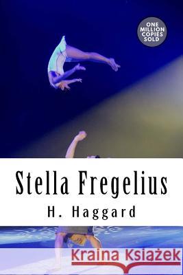 Stella Fregelius H. Rider Haggard 9781718944077 Createspace Independent Publishing Platform - książka