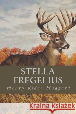 Stella Fregelius H. Rider Haggard Ravell 9781722705299 Createspace Independent Publishing Platform - książka
