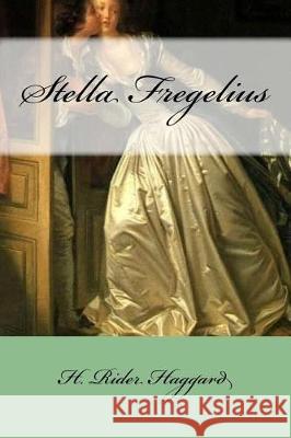 Stella Fregelius H. Rider Haggard Mybook 9781975799472 Createspace Independent Publishing Platform - książka