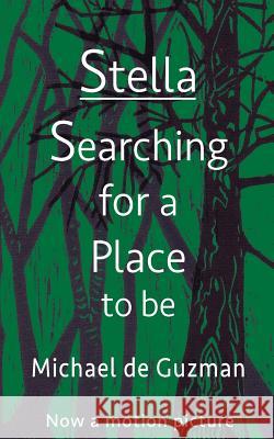 Stella-Searching for a Place to be de Guzman, Michael 9781548094164 Createspace Independent Publishing Platform - książka