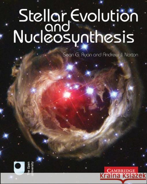 Stellar Evolution and Nucleosynthesis Sean Ryan 9780521133203 Cambridge University Press - książka