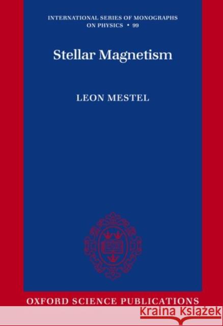 Stellar Magnetism  9780198526728 OXFORD UNIVERSITY PRESS - książka
