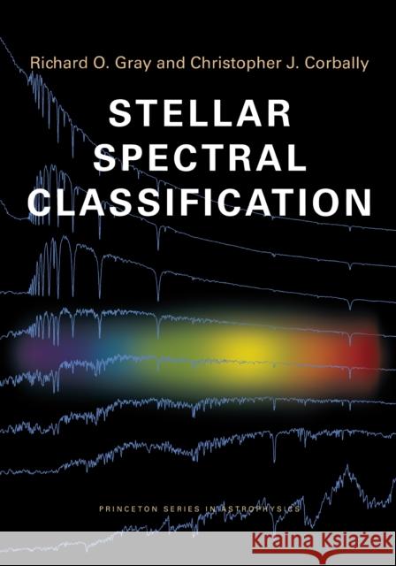 Stellar Spectral Classification  9780691125114 Princeton University Press - książka