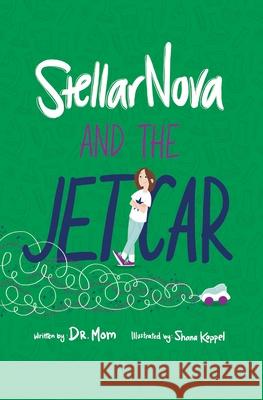 StellarNova and the Jet Car Dr. Mom 9789659262809 StellarNova - książka
