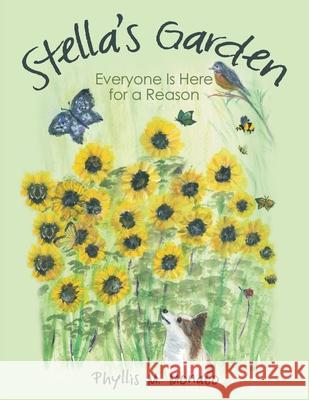 Stella's Garden: Everyone Is Here for a Reason Phyllis M Monaco 9781665711951 Archway Publishing - książka