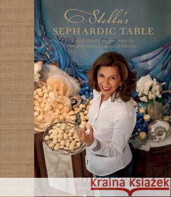 Stella's Sephardic Table: Jewish Family Recipes from the Mediterranean Island of Rhodes Stella Cohen 9781919939674  - książka