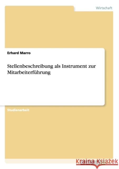 Stellenbeschreibung als Instrument zur Mitarbeiterführung Erhard Marro 9783656924364 Grin Verlag Gmbh - książka