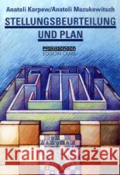 Stellungsbeurteilung und Plan Karpow, Anatoli Mazukewitsch, Anatoli  9783283005108 Edition Olms - książka