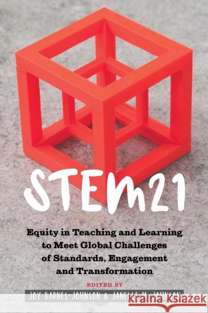 Stem21: Equity in Teaching and Learning to Meet Global Challenges of Standards, Engagement and Transformation Miller, Sj 9781433151385 Peter Lang Inc., International Academic Publi - książka