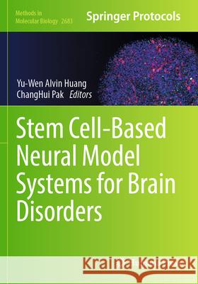 Stem Cell-Based Neural Model Systems for Brain Disorders  9781071632895 Springer US - książka