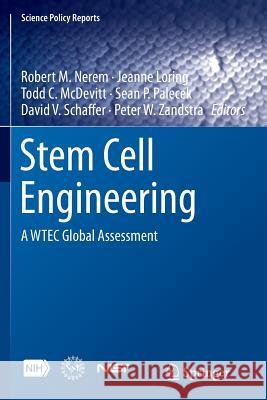 Stem Cell Engineering: A Wtec Global Assessment Nerem, Robert M. 9783319349794 Springer - książka