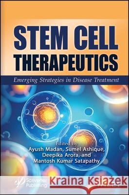 Stem Cell Therapeutics Ayush Madan Madan Sumel Ashique Deepika Arora 9781394313754 Wiley-Scrivener - książka
