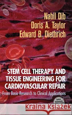 Stem Cell Therapy and Tissue Engineering for Cardiovascular Repair: From Basic Research to Clinical Applications Dib, Nabil 9780387257884 Springer - książka