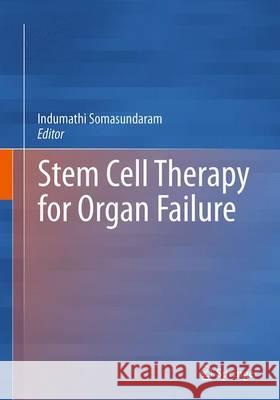 Stem Cell Therapy for Organ Failure Indumathi Somasundaram 9788132234876 Springer - książka