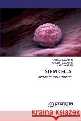 Stem Cells Salunkhe, Vaibhavi 9786200501486 LAP Lambert Academic Publishing - książka