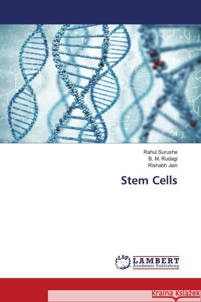 Stem Cells Surushe, Rahul, Rudagi, B. M., Jain, Rishabh 9786202919555 LAP Lambert Academic Publishing - książka