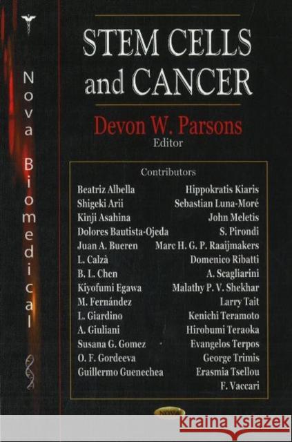 Stem Cells & Cancer Deveon W Parsons 9781600215179 Nova Science Publishers Inc - książka
