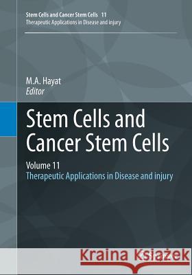 Stem Cells and Cancer Stem Cells, Volume 11: Therapeutic Applications in Disease and Injury Hayat, M. A. 9789402407501 Springer - książka