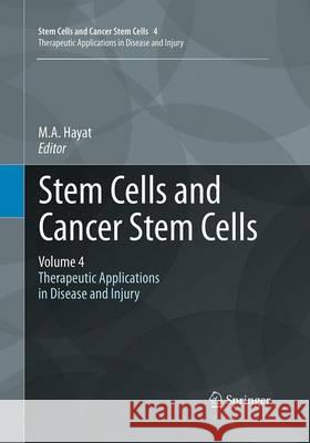 Stem Cells and Cancer Stem Cells, Volume 4: Therapeutic Applications in Disease and Injury Hayat, M. A. 9789401779265 Springer - książka