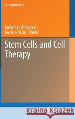 Stem Cells and Cell Therapy Mohamed Al-Rubeai Mariam Naciri 9789400771956 Springer - książka