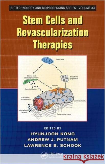 Stem Cells and Revascularization Therapies  9781439803233 Biotechnology and Bioprocessing - książka