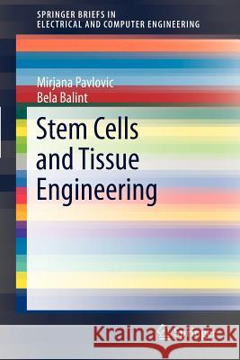 Stem Cells and Tissue Engineering Mirjana Pavlovic Bela Balint 9781461455042 Springer - książka