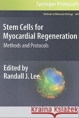 Stem Cells for Myocardial Regeneration: Methods and Protocols Lee, Randall J. 9781607617044 Humana Press - książka