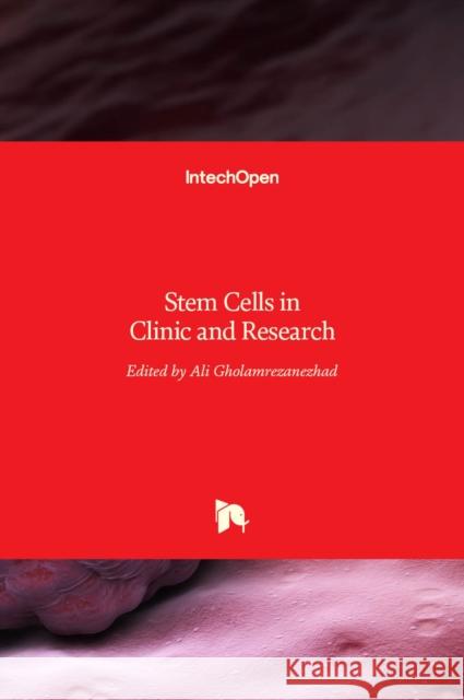 Stem Cells in Clinic and Research Ali Gholamrezanezhad 9789533077970 Intechopen - książka