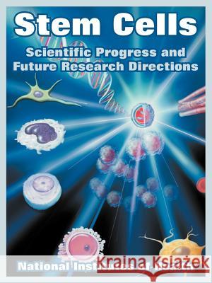 Stem Cells: Scientific Progress and Future Research Directions National Institutes of Health 9781410218964 University Press of the Pacific - książka