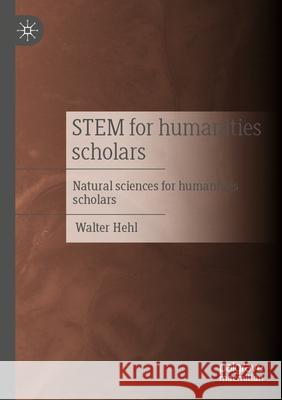 STEM for humanities scholars Hehl, Walter 9783658490317 Palgrave Macmillan - książka