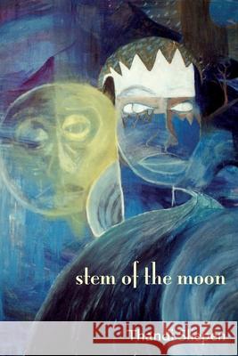 Stem of the Moon Thandi Sliepen 9781928433316 Modjaji Books - książka