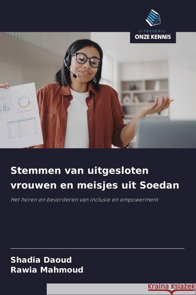 Stemmen van uitgesloten vrouwen en meisjes uit Soedan Daoud, Shadia, Mahmoud, Rawia 9786208345112 Uitgeverij Onze Kennis - książka