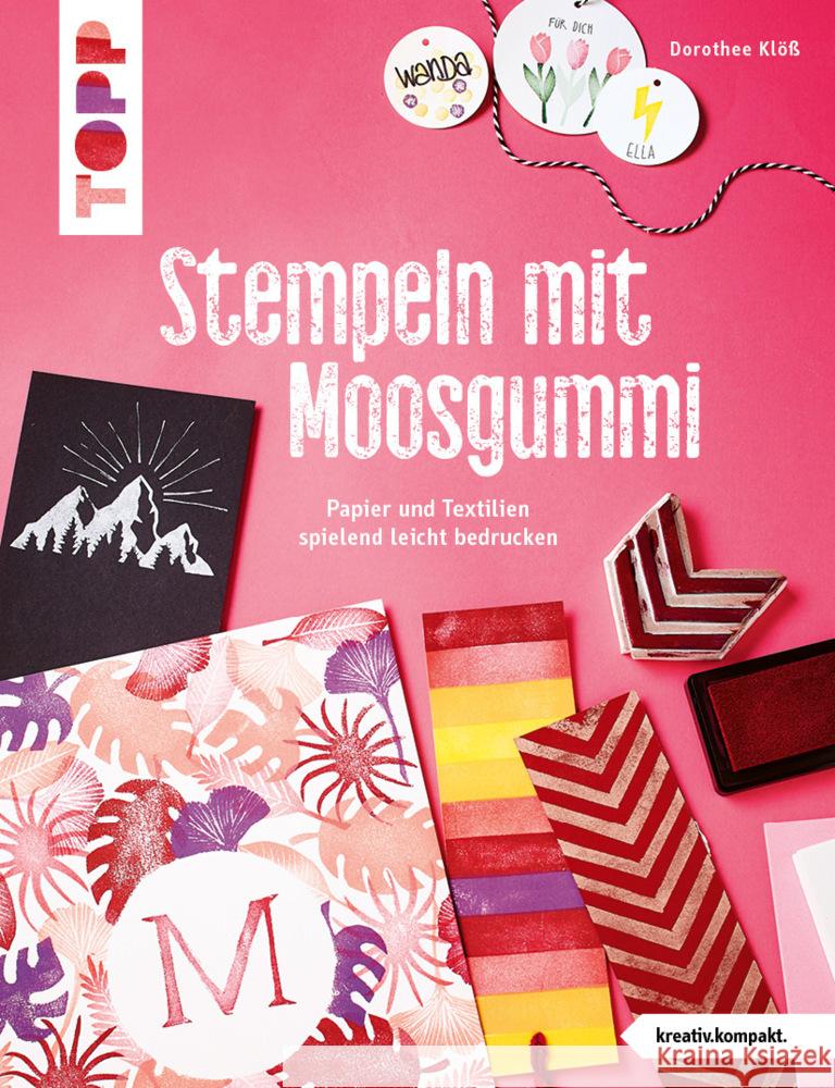 Stempeln mit Moosgummi (kreativ.kompakt.) Klöß, Dorothee 9783735851154 Frech - książka